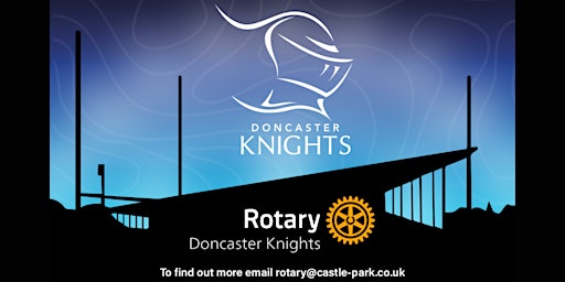 Primaire afbeelding van Business Networking - Doncaster Knights Rotary Club