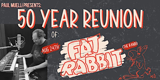Fat Rabbit 50 Year Reunion primary image