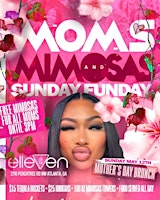 Image principale de MOMS AND MIMOSAS SUNDAY FUNDAY [ MOTHERS DAY BRUNCH]