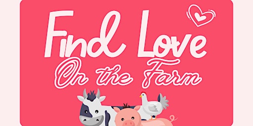 Imagem principal do evento Find Love On the Farm - speed dating