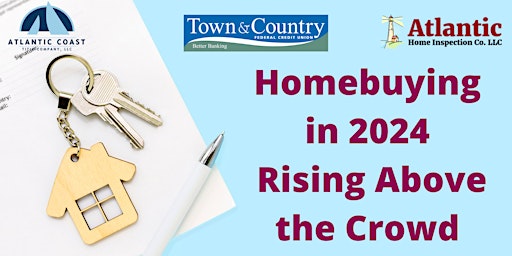 Imagem principal do evento Copy of Homebuying in 2024 – Rising Above the Crowd
