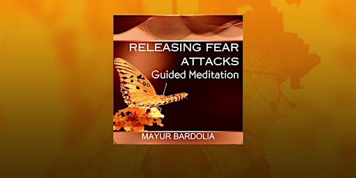 Imagem principal de Guided Meditation Session - Releasing Fear Attacks