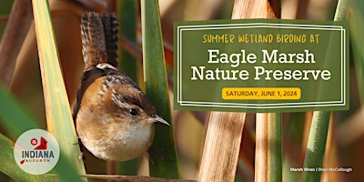Hauptbild für Summer Wetland Birding at Eagle Marsh Nature Preserve
