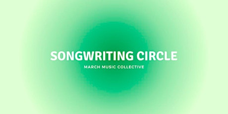 Songwriting Circle