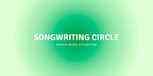 Imagem principal do evento Songwriting Circle
