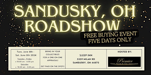 Primaire afbeelding van SANDUSKY, OH ROADSHOW: Free 5-Day Only Buying Event!