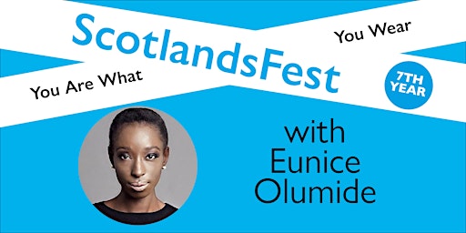 Primaire afbeelding van ScotlandsFest: You Are What You Wear – Eunice Olumide