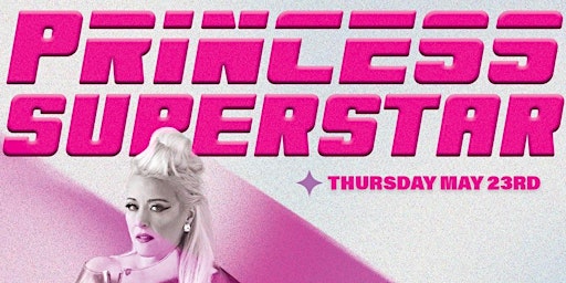 Imagem principal do evento Princess Superstar LIVE