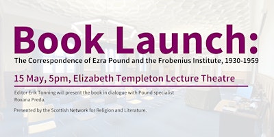 Imagen principal de Book Launch: 'The Correspondence of Ezra Pound and the Frobenius Institute'