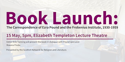 Primaire afbeelding van Book Launch: 'The Correspondence of Ezra Pound and the Frobenius Institute'