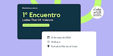 1º Encuentro de Ladies That UX Valencia
