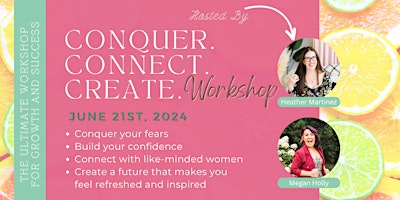 Image principale de Conquer, Connect, and Create: The Ultimate Workshop for growth and success