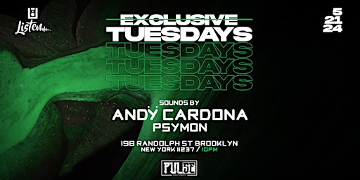 Imagem principal do evento Exclusive Tuesdays  | Andy Cardona | Psymon
