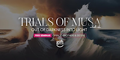 Imagem principal do evento TRIALS OF MUSA (AS) - Out of Darkness Into Light