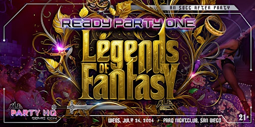Primaire afbeelding van Ready Party One: Legends Of Fantasy, SDCC Kick Off Party!