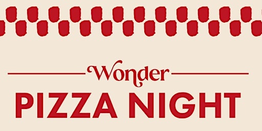 Wonder Pizza Night primary image