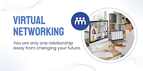 Discover Virtual Business Networking - Build Trusted Relationships
