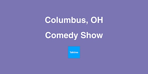 Primaire afbeelding van Comedy Show - Columbus