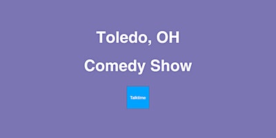Hauptbild für Comedy Show - Toledo