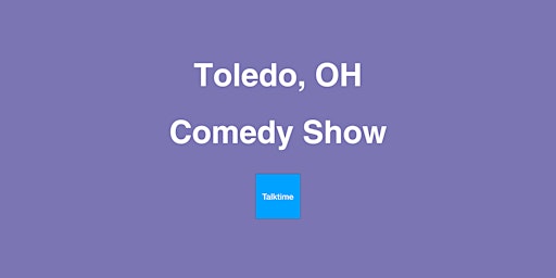 Imagem principal do evento Comedy Show - Toledo