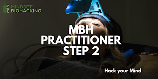 Certified Mindset Biohacking Practitioner - Step 2 primary image