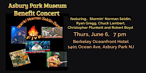 Primaire afbeelding van Asbury Park Museum Benefit Concert with Stormin' Norman Seldin's THE FIVE