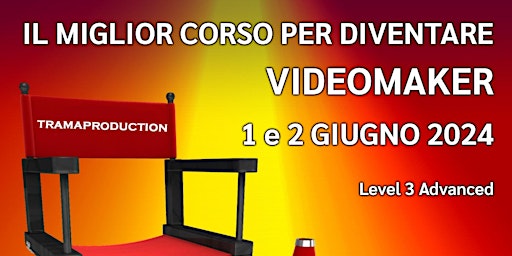 Corso Videomaker Level 03 Advanced primary image