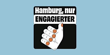 Hamburg, nur ENGAGIERTER.