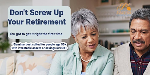 Imagem principal do evento Don't Screw Up Your Retirement