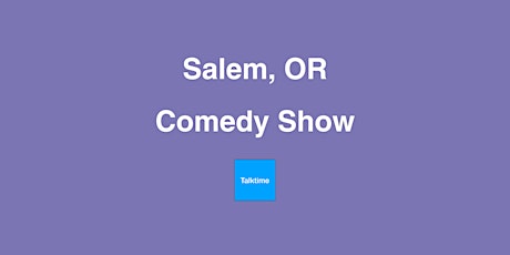 Comedy Show - Salem
