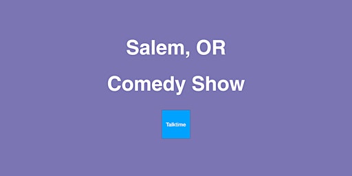 Imagem principal do evento Comedy Show - Salem