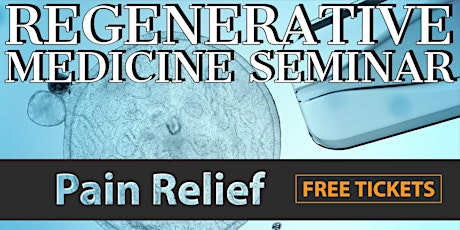FREE Regenerative Medicine & Stem Cell For Pain Seminar - Milford, MA primary image