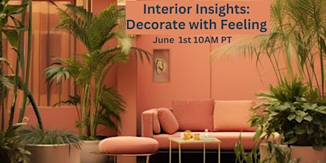 Interior Insights: Decorate with Feeling