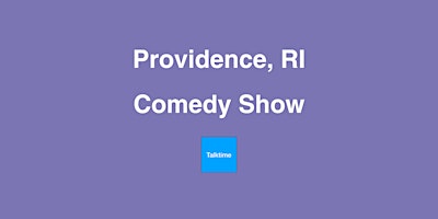 Imagem principal do evento Comedy Show - Providence