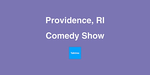 Imagem principal do evento Comedy Show - Providence