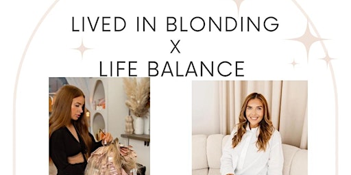 LIVED IN BLONDING X LIFE BALANCE primary image