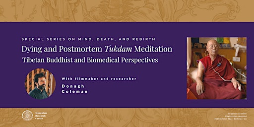 Hauptbild für Dying & Postmortem Tukdam Meditation with Donagh Coleman (Sat. & Sun.)