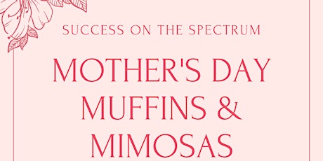 AUTISM MOTHER'S DAY MUFFINS & MIMOSAS