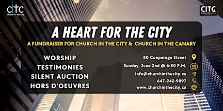 A HEART FOR THE CITY: A FUNDRAISER FOR CHURCH IN THE CITY & CANARY