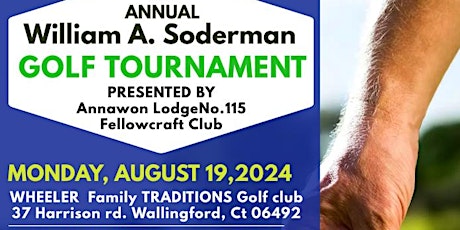 William A Soderman Annual Golf Tournament - Hosted by Annawon Lodge #115 Fellowcraft Club