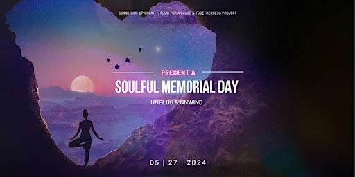 Imagem principal do evento Soulful Memorial Day - Unplug & Unwind
