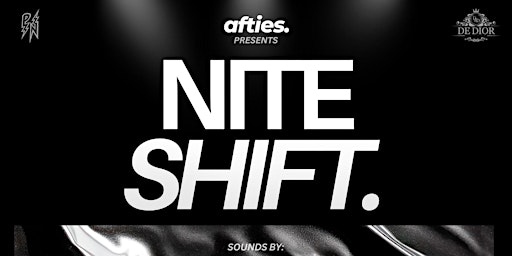 NITE SHIFT - May 9th primary image