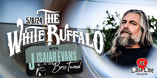 Primaire afbeelding van The White Buffalo with J. Isaiah Evans & The Boss Tweed