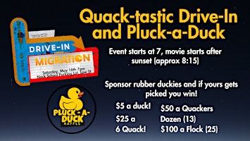 Imagem principal do evento Quack-tastic Drive In Movie and Pluck a Duck - Migration