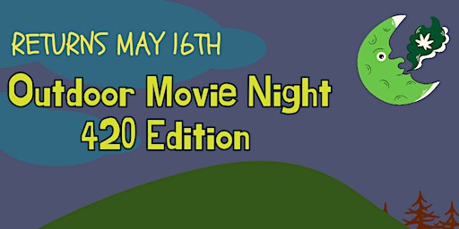 Image principale de Outdoor Movie Night : 420  Edition