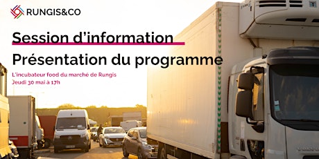 Session d'informations : Programme d'accompagnement Rungis&Co