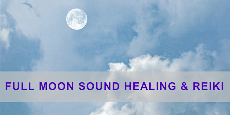 Live Acoustic Sound Therapy: Full Moon Sound Healing & Reiki