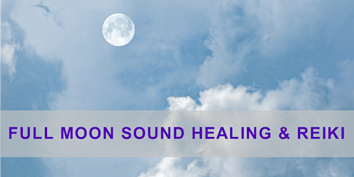 Hauptbild für Live Acoustic Sound Therapy: Full Moon Sound Healing & Reiki