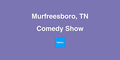 Imagen principal de Comedy Show - Murfreesboro
