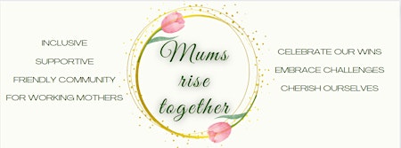 Mums Rise Together MeetUp primary image